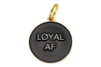 Loyal AF Pet ID Tag