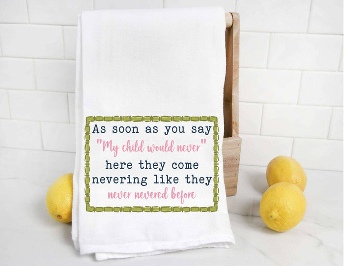 As Soon As You Say Tea Towel