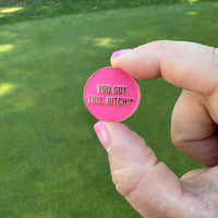 You Got This, Bitch! Women's Golf Ball Marker with Hat Clip: Gold/Pink