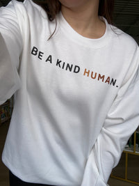 Be a Kind Human Sweatshirt in White