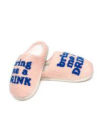 Indoor / Outdoor Slippers - "Bring Me a Drink"