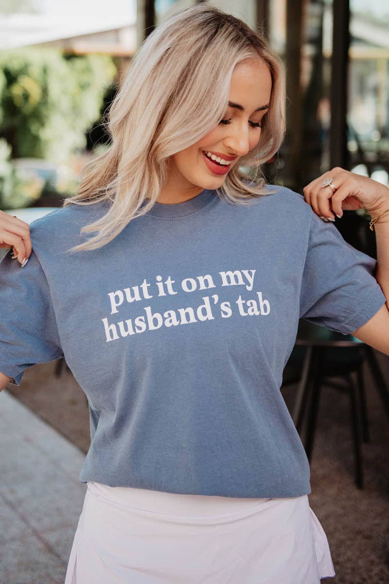 Put It On My Husband's Tab Tee in Blue