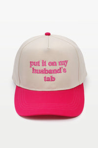 PUT IT ON MY HUSBAND'S TAB Embroidery Baseball Caps: Fuchsia