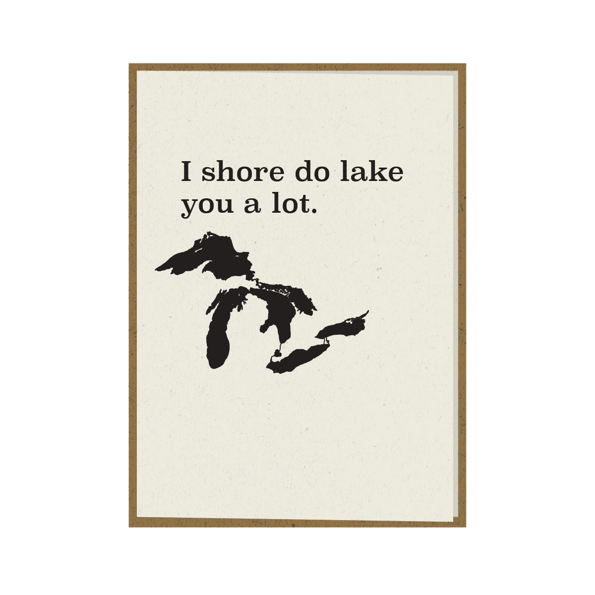 I Shore Do Lake You a Lot Greeting Card