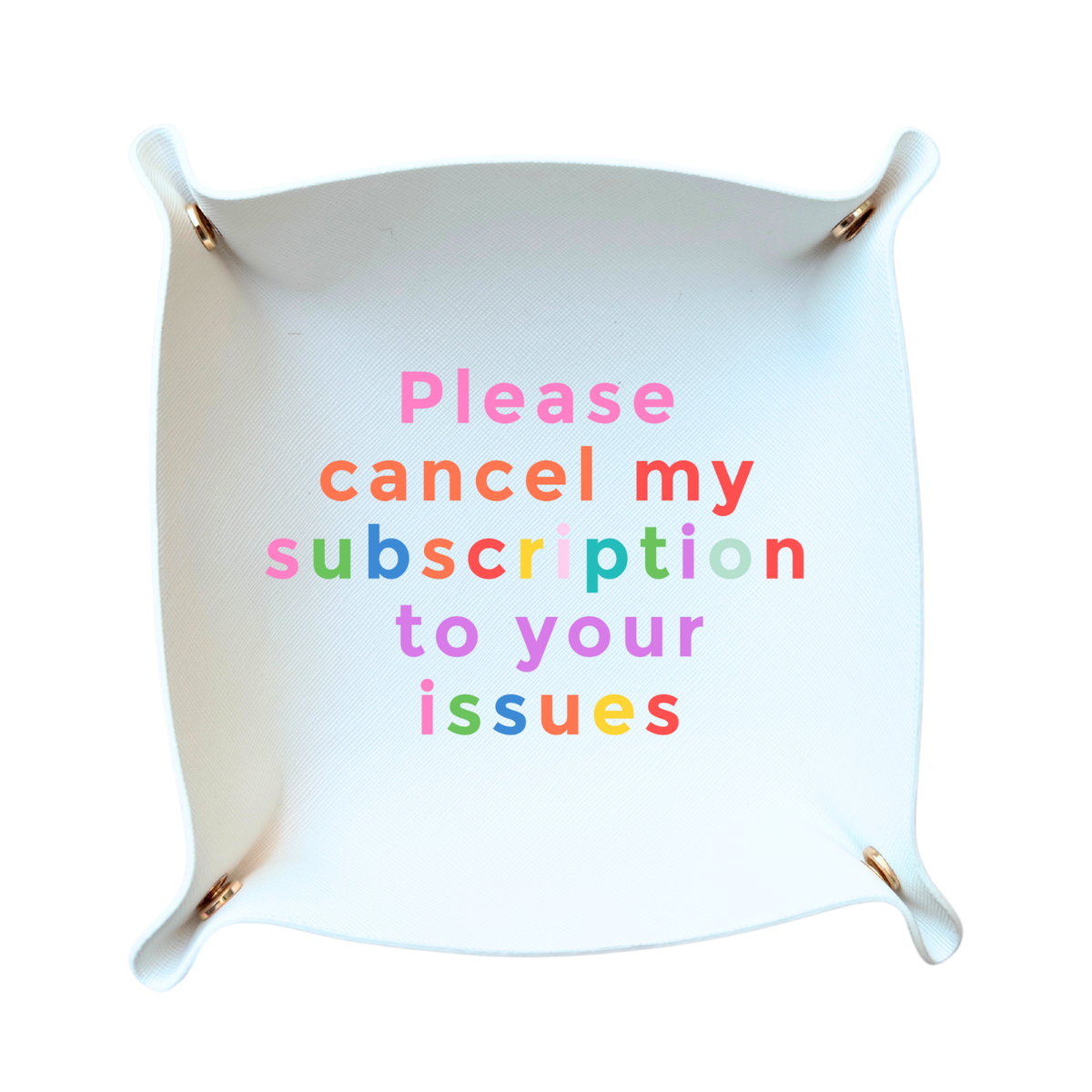 Cancel My Subscription Trinket Tray