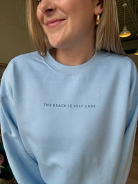 The Beach Is Self Care Sweatshirt in Blue