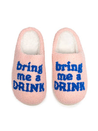 Indoor / Outdoor Slippers - "Bring Me a Drink"