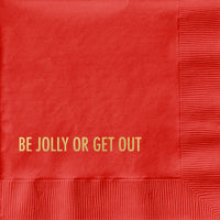 Be Jolly - Holiday Funny Cocktail Napkin