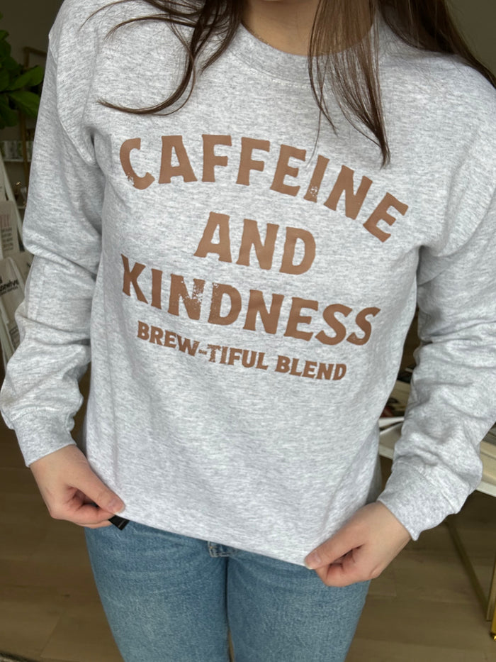 Caffeine And Kindness Sweatshirt in Ash Grey