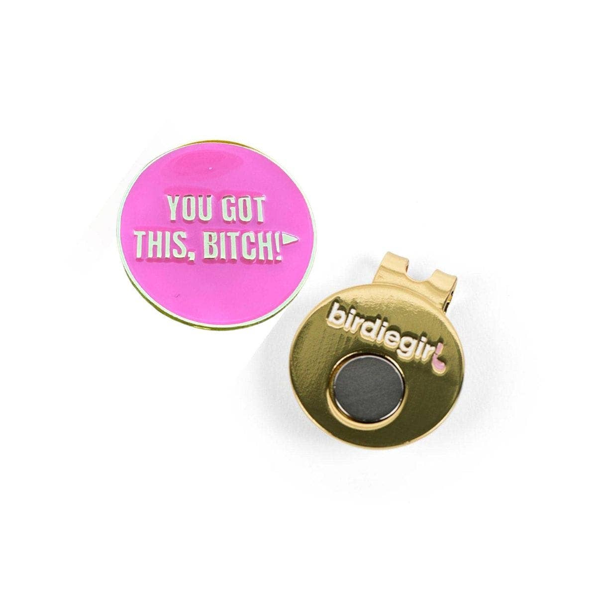 You Got This, Bitch! Women's Golf Ball Marker with Hat Clip: Gold/Pink