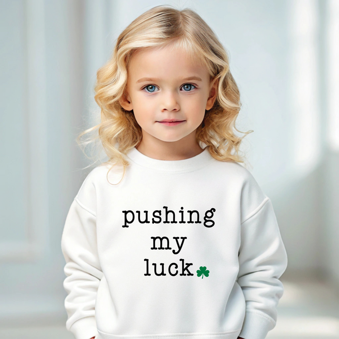 Pushing My Luck, Funny Kids St. Patrick's Day Sweatshirt