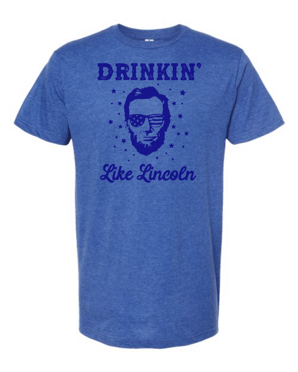DRINKIN LIKE LINCOLN 4TH OF JULY T-SHIRT
