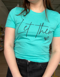 Let Them Graphic Tee in Turquoise
