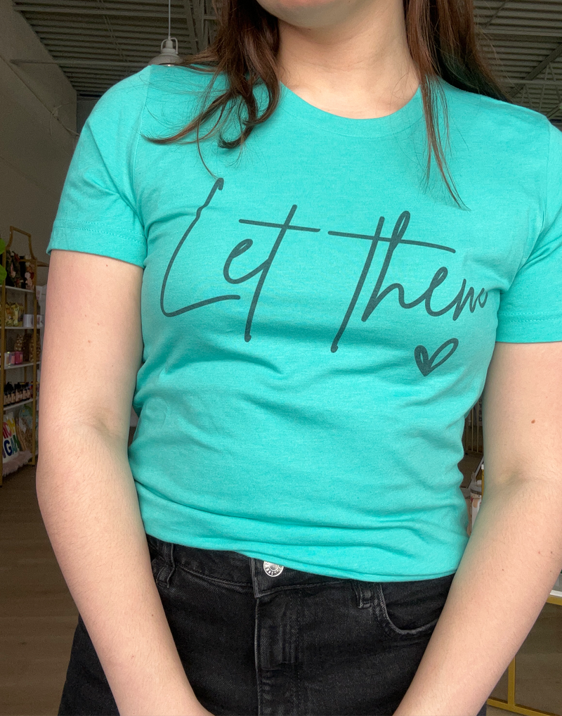 Let Them Graphic Tee in Turquoise
