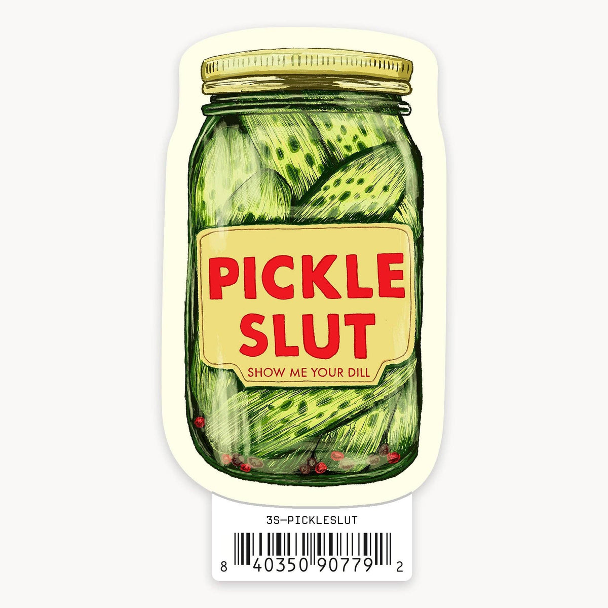Pickle Slut - 3" Art Sticker