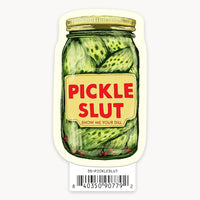 Pickle Slut - 3" Art Sticker