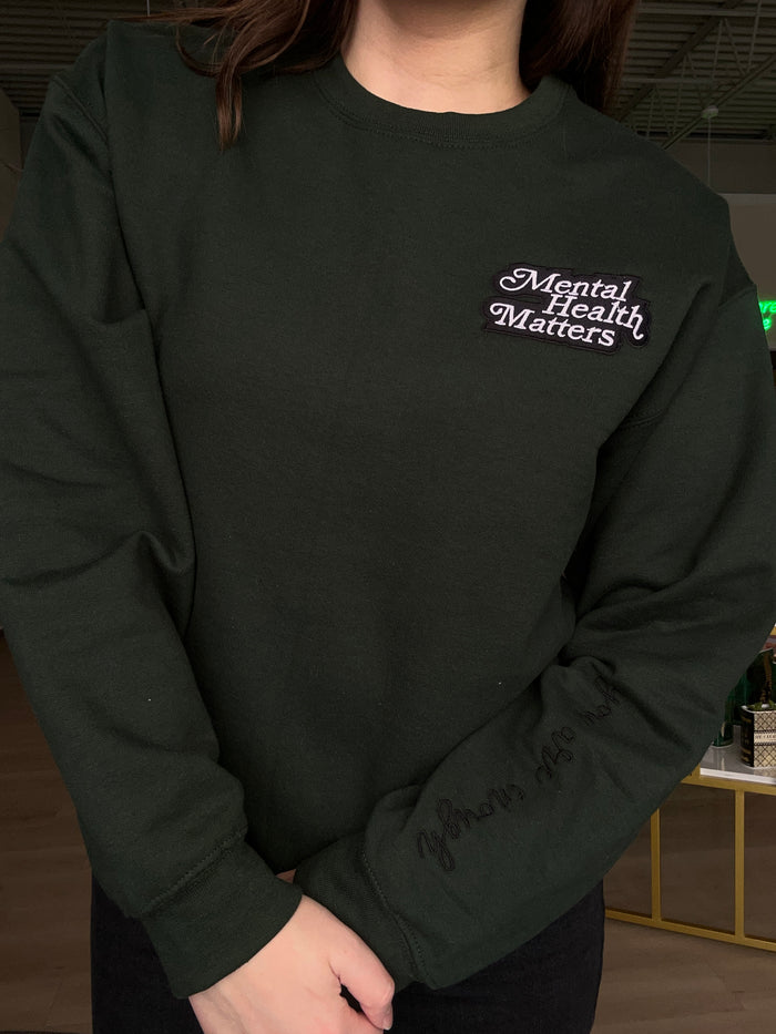 Mental Health Embroidered Crewneck in Forest Green