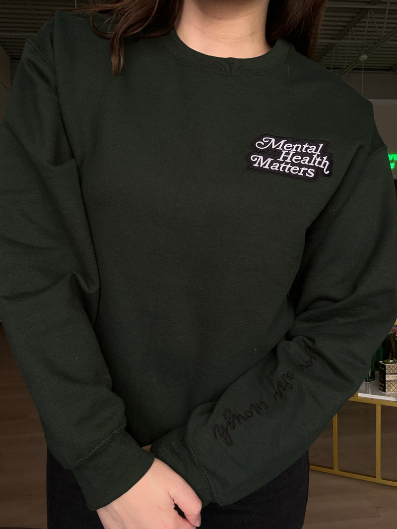 Mental Health Embroidered Crewneck in Forest Green