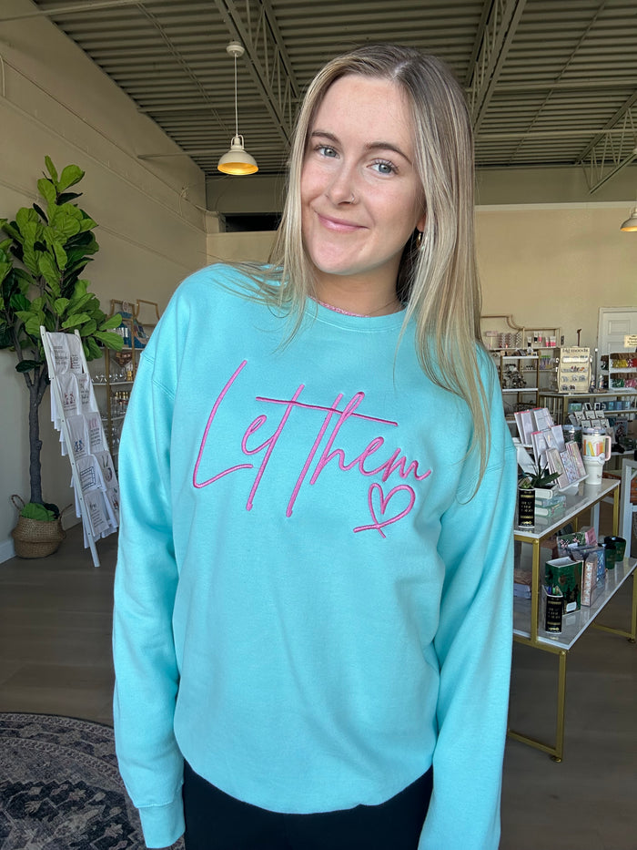 Let Them Crewneck in Turquoise & Hot Pink
