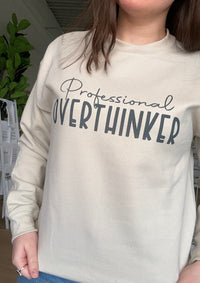 Professional Overthinker Sweatshirt in Sand Color