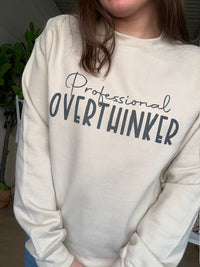 Professional Overthinker Sweatshirt in Sand Color