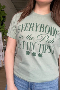 Everybody In The Pub Gettin' Tipsy T-Shirt in Heather Sage