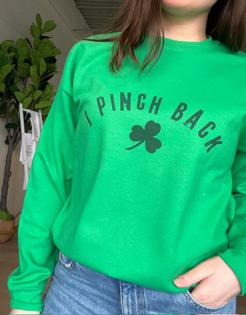 I Pinch Back St. Patrick's Day Crewneck in Green
