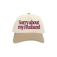 Sorry About my Husband Embroidered Trucker Hat in Beige