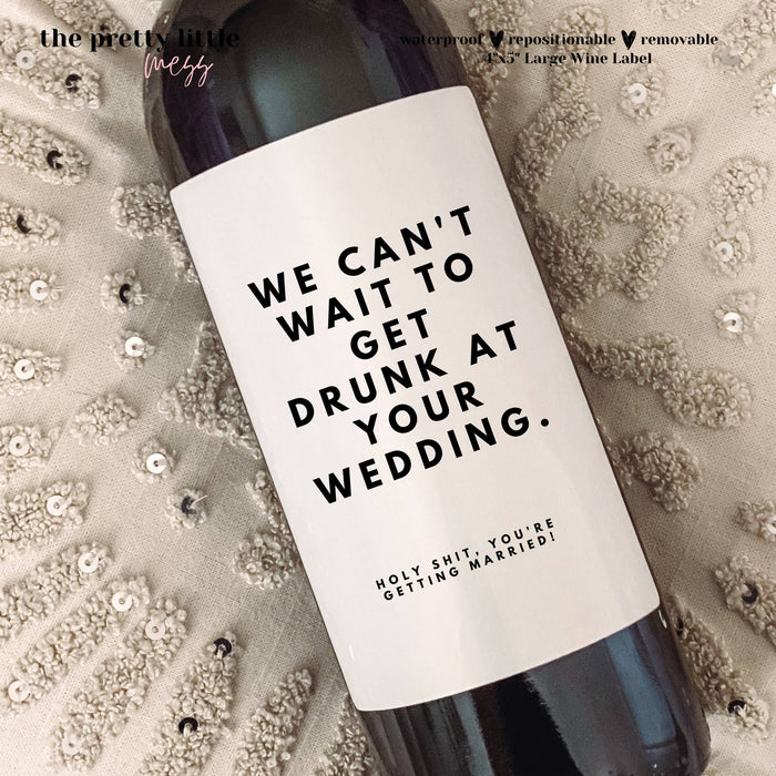 We Can't Wait Wedding Wine Label