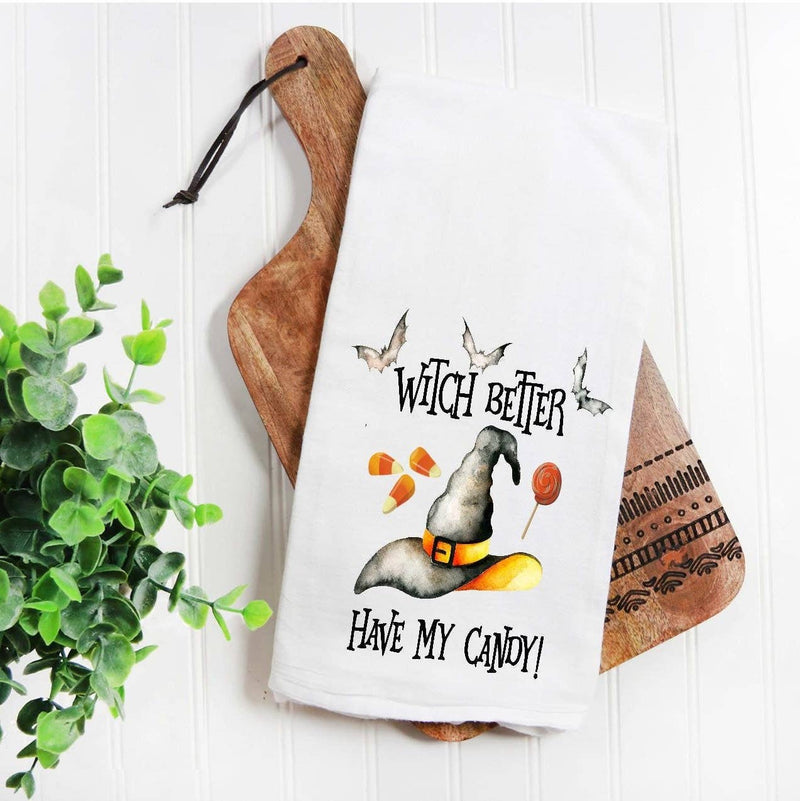 Witch Better Have My Candy Tea Towel