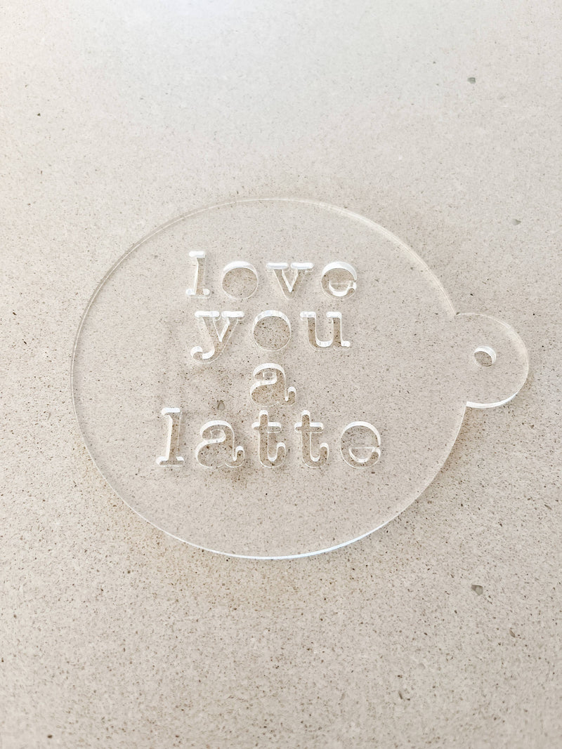 Love You a Latte Coffee Stencil Art for Latte Cappuccino Mug
