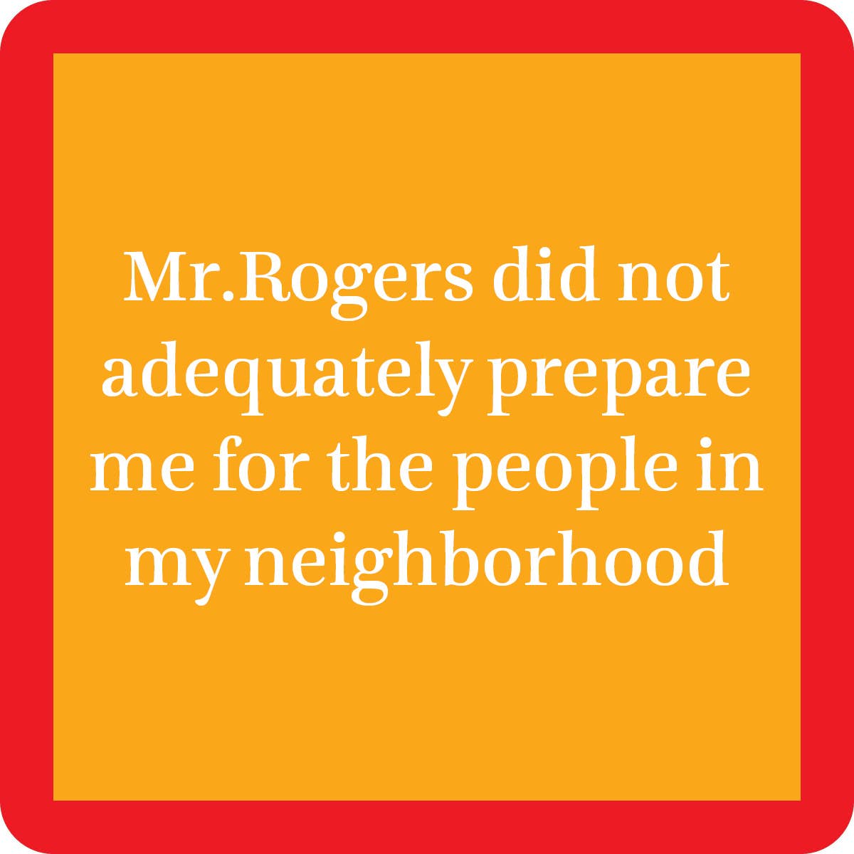 Mr Rogers Coaster