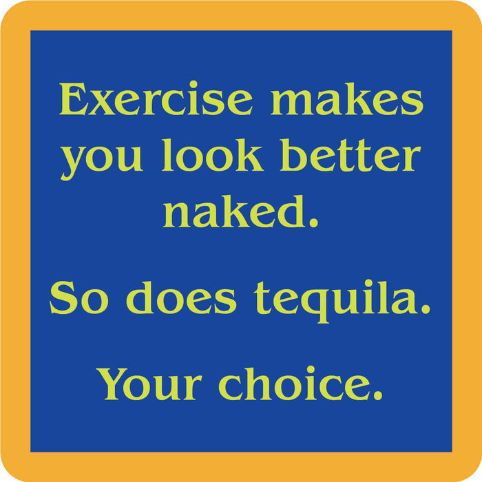 COASTER Exercise/Tequila