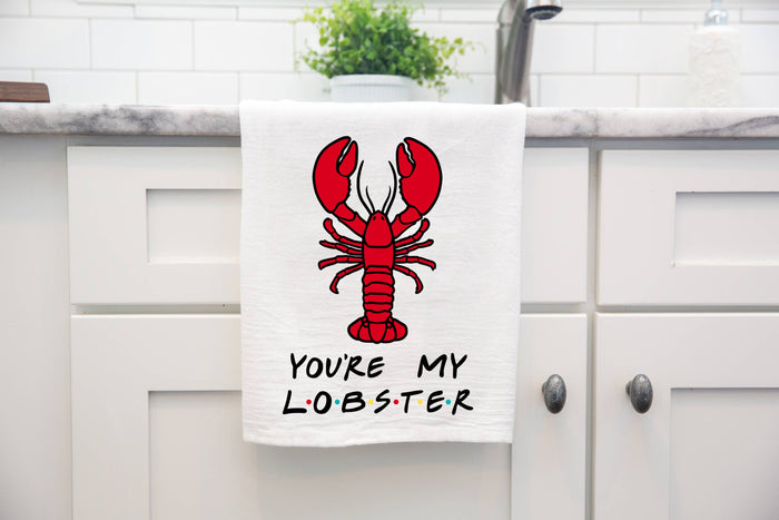You're my Lobster Friends Tea Towel