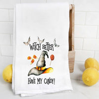 Witch Better Have My Candy Tea Towel